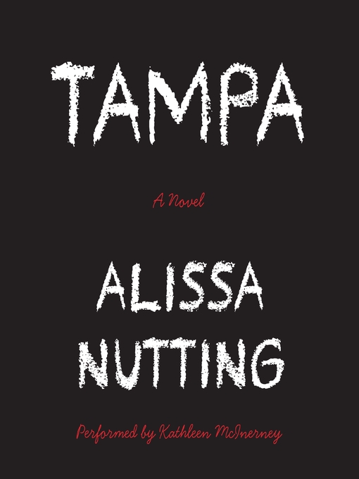 Title details for Tampa by Alissa Nutting - Wait list